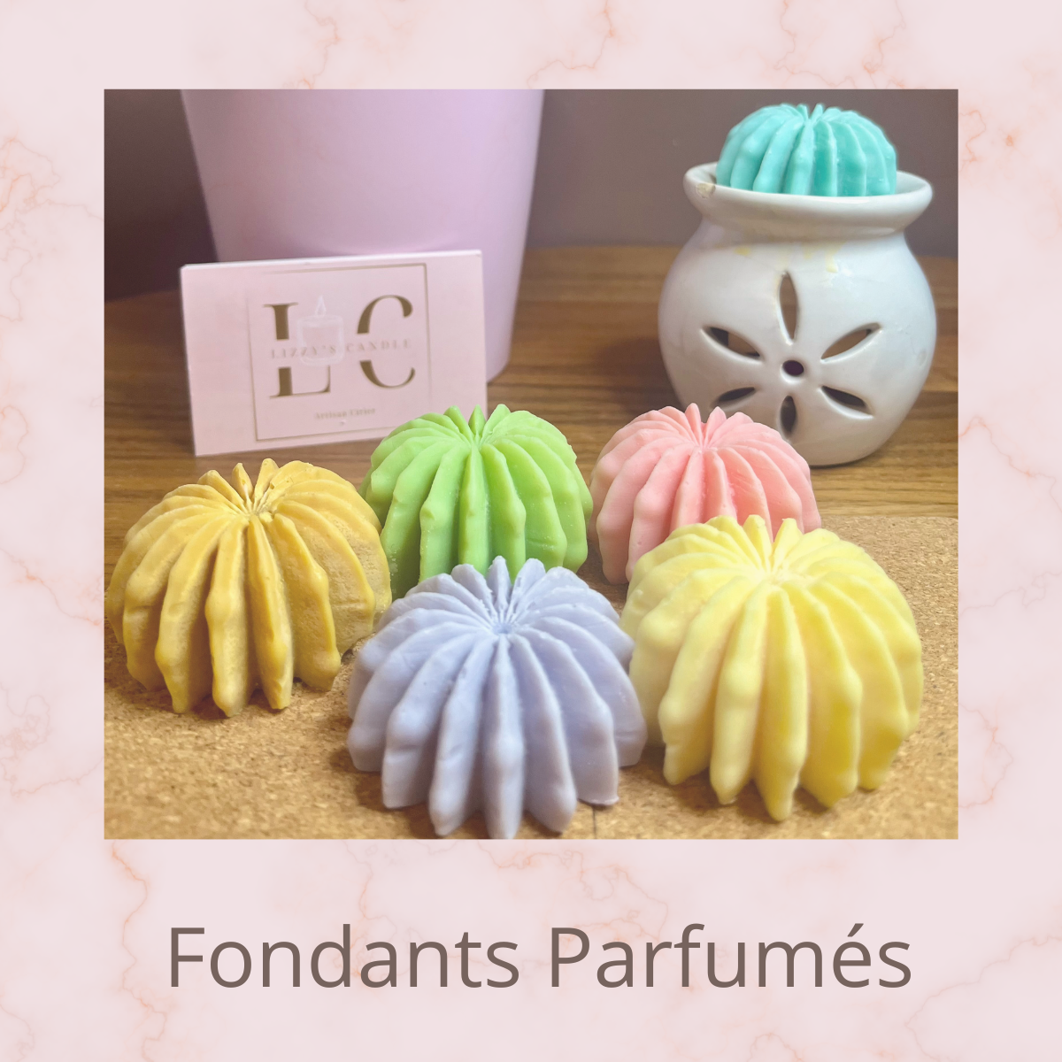Les Fondants parfumés 🌸🕯️